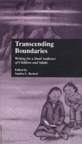 Transcending Boundaries: Writing for a Dual Audience of Children and Adults