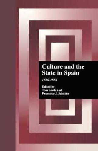 Culture and the State in Spain, 1550-1850