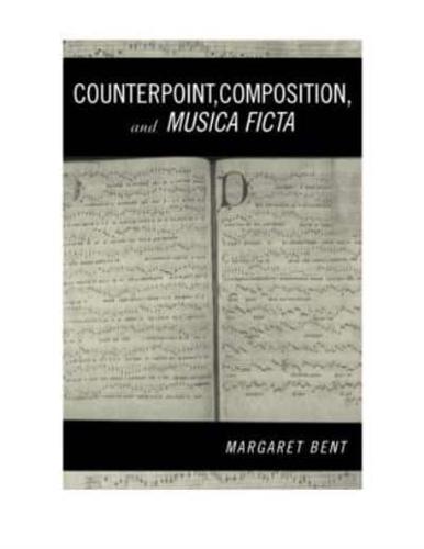 Counterpoint, Composition and Musica Ficta