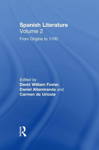 Spanish Literature: A Collection of Essays: From Origins to 1700 (Volume Two)
