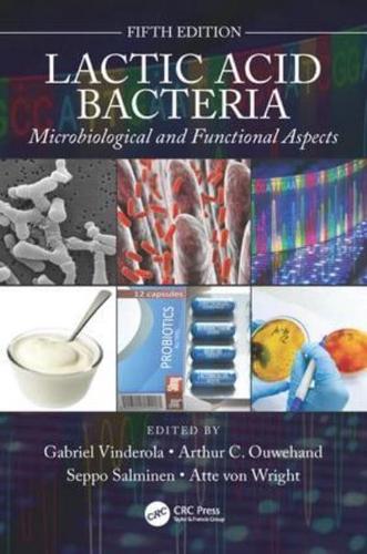 Lactic Acid Bacteria: Microbiological and Functional Aspects