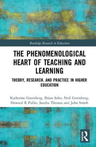 A Phenomenological Heart of Teaching and Learning