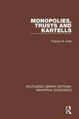 Monopolies, Trusts and Kartells