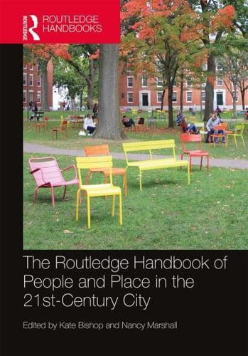 The Routledge Handbook of People and Place in the 21st Century City