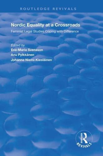 Nordic Equality at a Crossroads: Feminist Legal Studies Coping with Difference