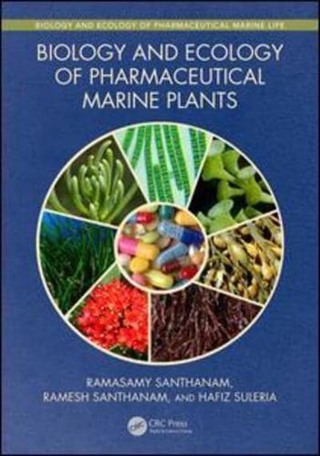 Biology and Ecology of Pharmaceutical Marine Plants