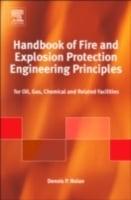 Handbook of Fire and Explosion Protection Engineering Principles for Oil, Gas, Chemical, and Related Facilities