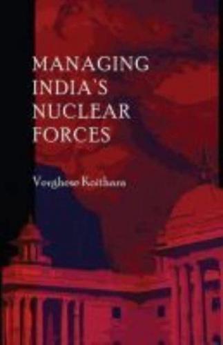 Managing India's Nuclear Forces