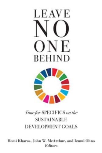 Leave No One Behind: Time for Specifics on the Sustainable Development Goals