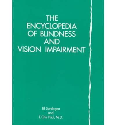 The Encyclopedia of Blindness and Vision Impairment