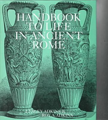 Handbook to Life in Ancient Rome