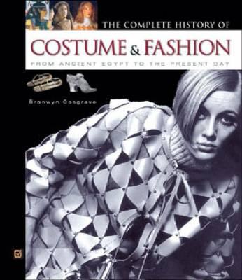 The Complete History of Costume & Fashion