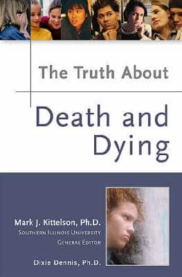 The Truth About Death and Dying