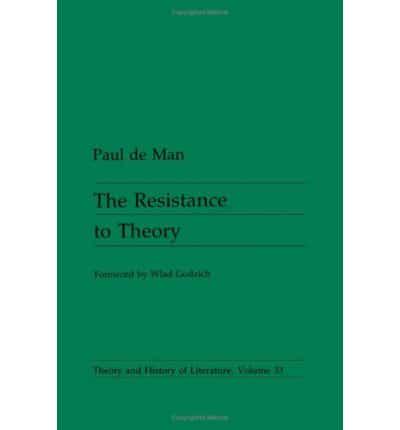 The Resistance to Theory