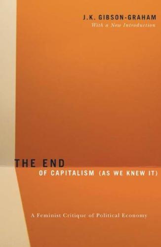 The End of Capitalism (As We Knew It)