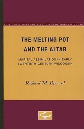 The Melting Pot and the Altar
