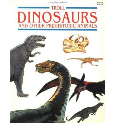 Dinosaurs and Other Prehistoric Animals