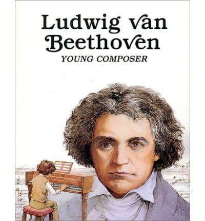Easy Biographies: Ludwig Van Beethoven