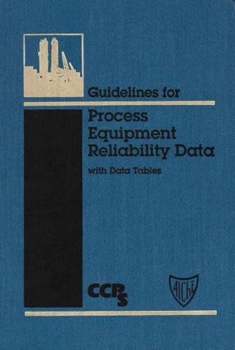 Guidelines for Process Equipment Reliability Data With Data Tables