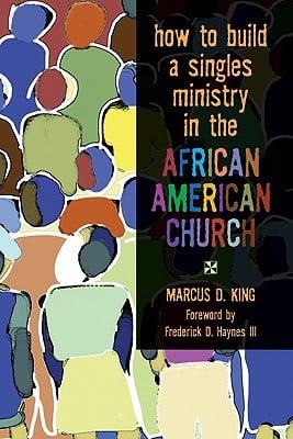 How to Build a Singles Ministry in the African American Church