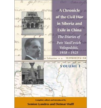 A Chronicle of the Civil War in Siberia and Exile in China