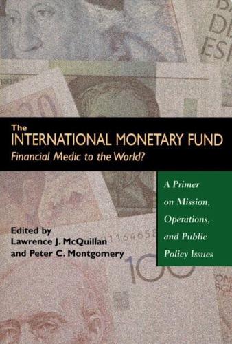 The International Monetary Fund--Financial Medic to the World?