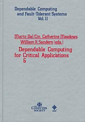 Dependable Computing for Critical Applications 6