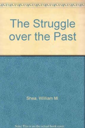 The Struggle Over the Past