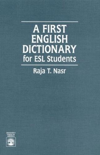 A First English Dictionary for ESL Students