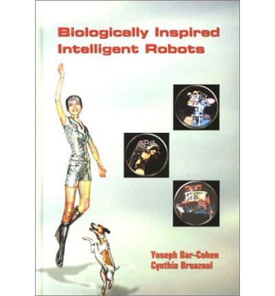 Biologically Inspired Intelligent Robots