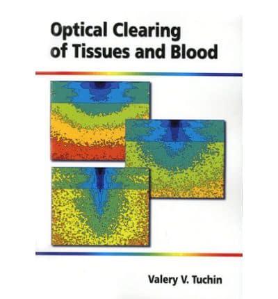 Optical Clearing of Tissues and Blood