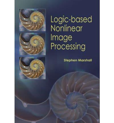 Logic-Based Nonlinear Image Processing