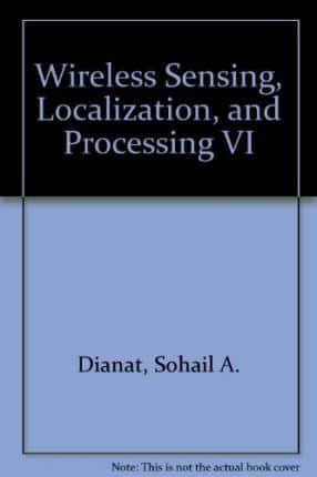 Wireless Sensing, Localization, and Processing VI