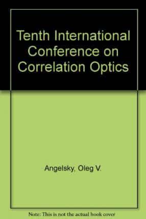 Tenth International Conference on Correlation Optics