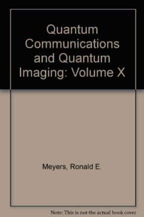 Quantum Communications and Quantum Imaging X