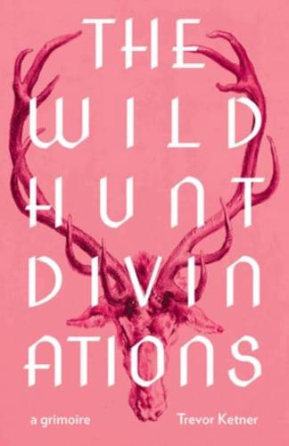 The Wild Hunt Divinations