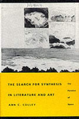 The Search for Synthesis in Literature and Art