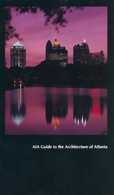 AIA Guide to the Architecture of Atlanta