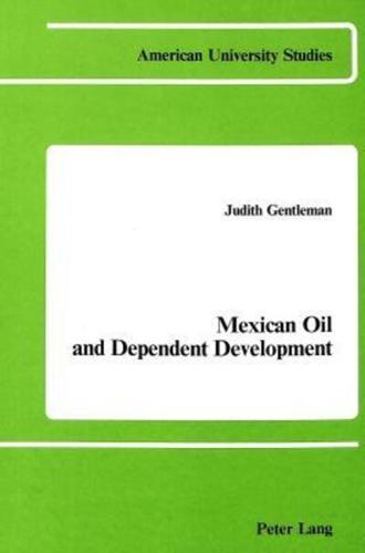 Mexican Oil and Dependent Development