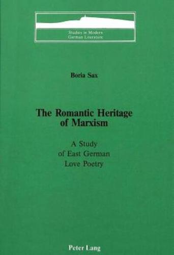 The Romantic Heritage of Marxism