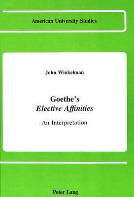 Goethe's Elective Affinities