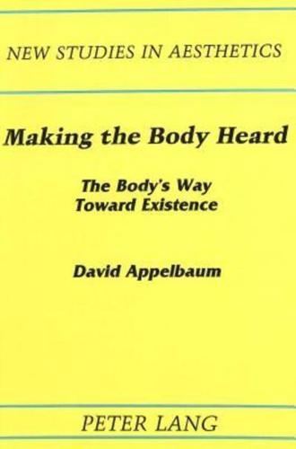 Making the Body Heard