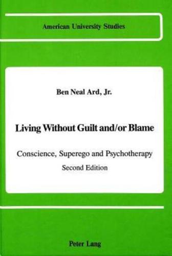 Living Without Guilt And/or Blame
