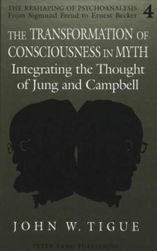 The Transformation of Conciousness in Myth