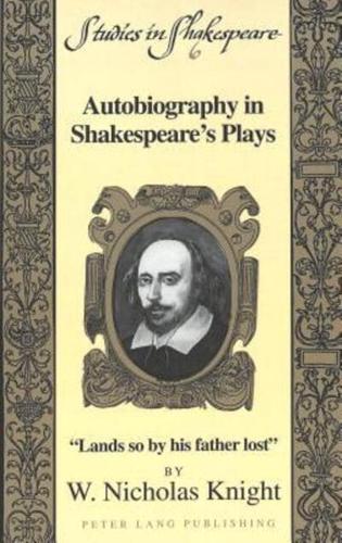 Autobiography in Shakespeare's Plays