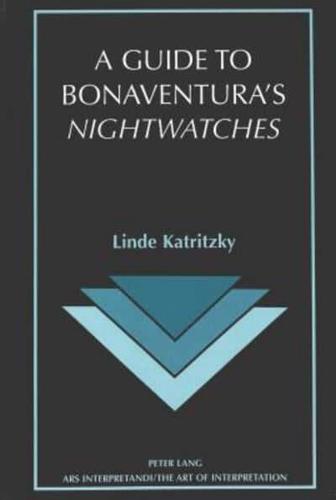 A Guide to Bonaventura's Nightwatches