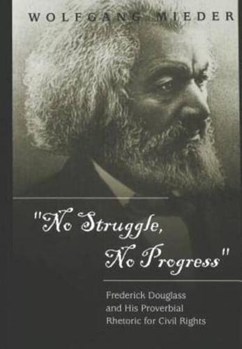 "No Struggle, No Progress"