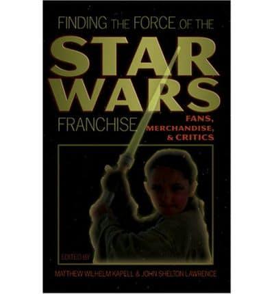 Finding the Force of the Star Wars Franchise