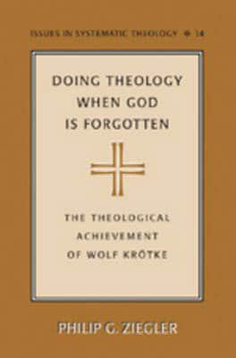 Doing Theology When God Is Forgotten