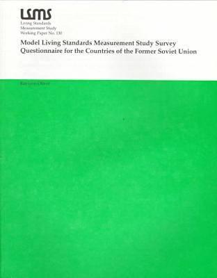 Model Living Standards Measurement Study Survey Questionnaire for the Countries of the Former Soviet Union
